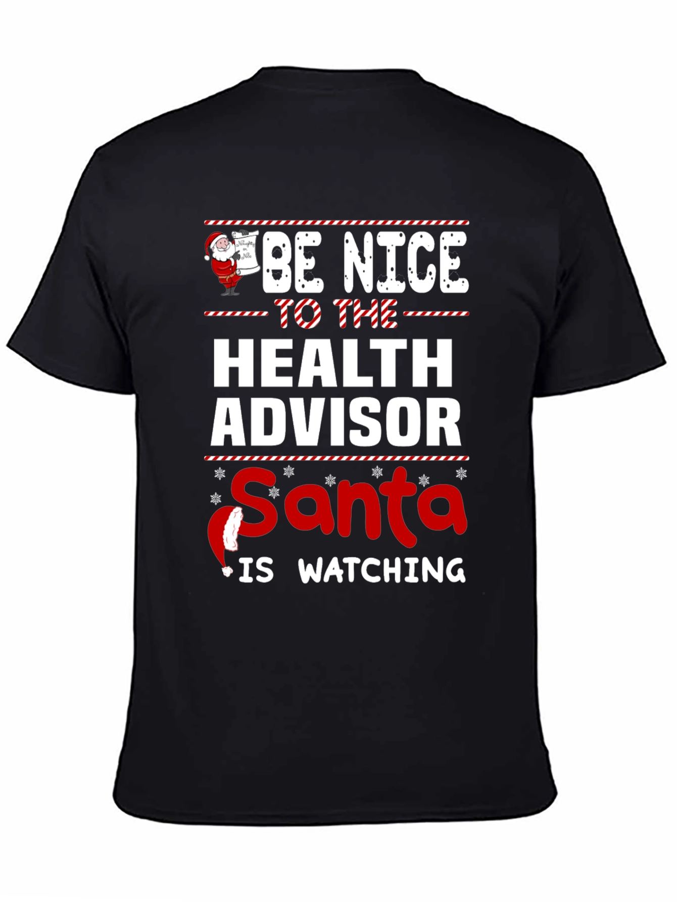 Be Nice To The Health Advisor Santa T-Shirt