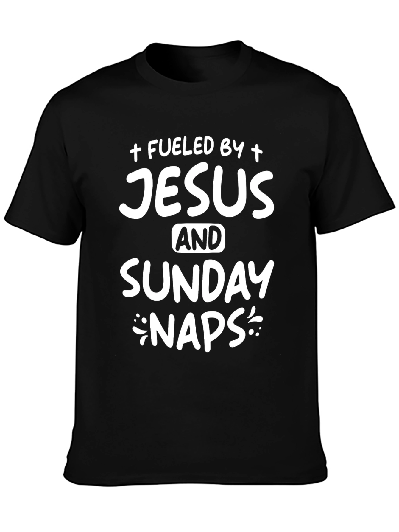 Fueled by Jesus and Sunday Naps Graphic T-Shirt