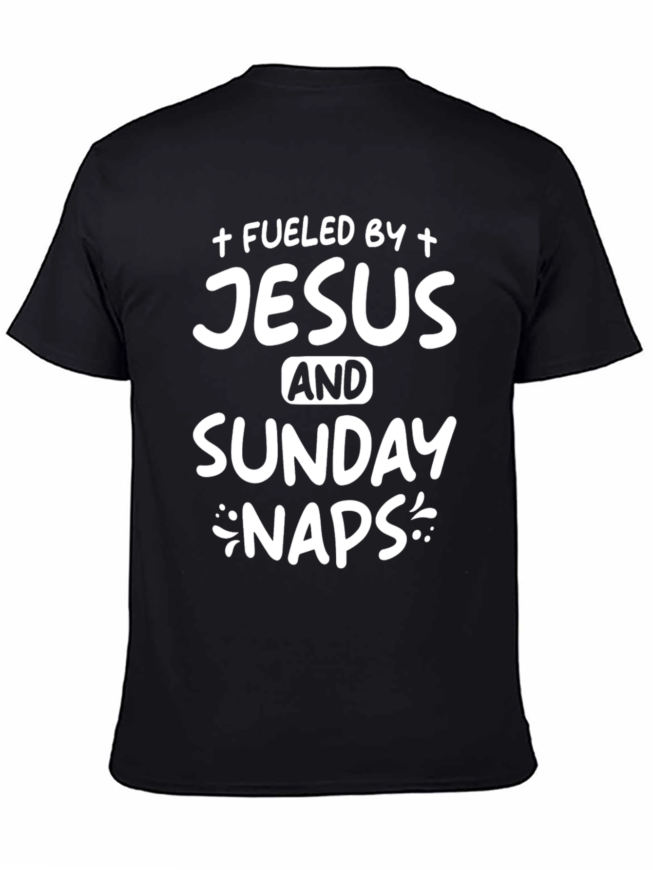 Fueled by Jesus and Sunday Naps Graphic T-Shirt