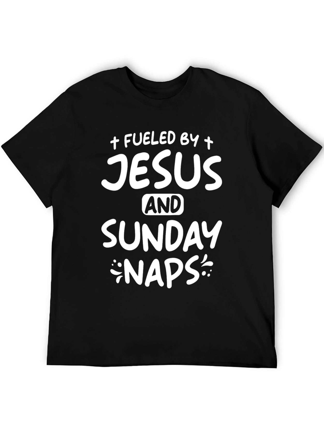 Fueled by Jesus and Sunday Naps Graphic T-Shirt