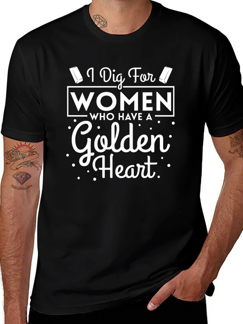 I Dig For Women Golden Heart Black T-Shirt