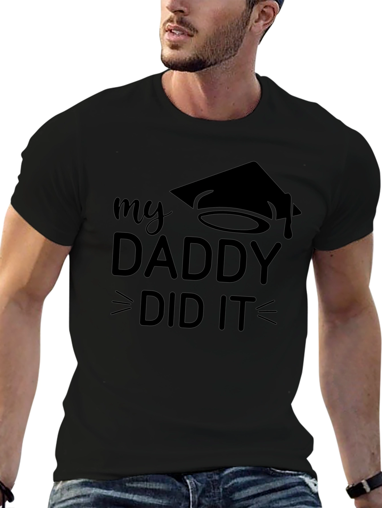 My Daddy Did It Graduation T-Shirt