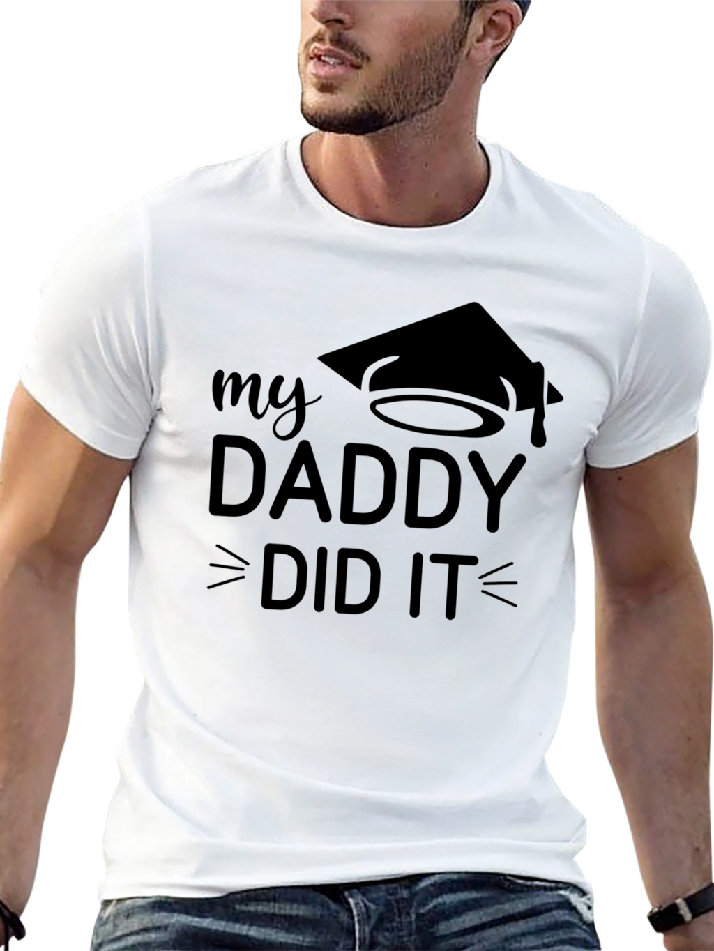 My Daddy Did It Graduation T-Shirt