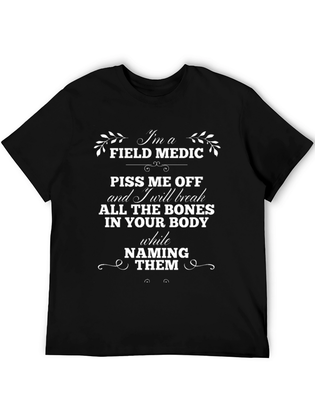 Field Medic T-Shirt: Bones Naming Them