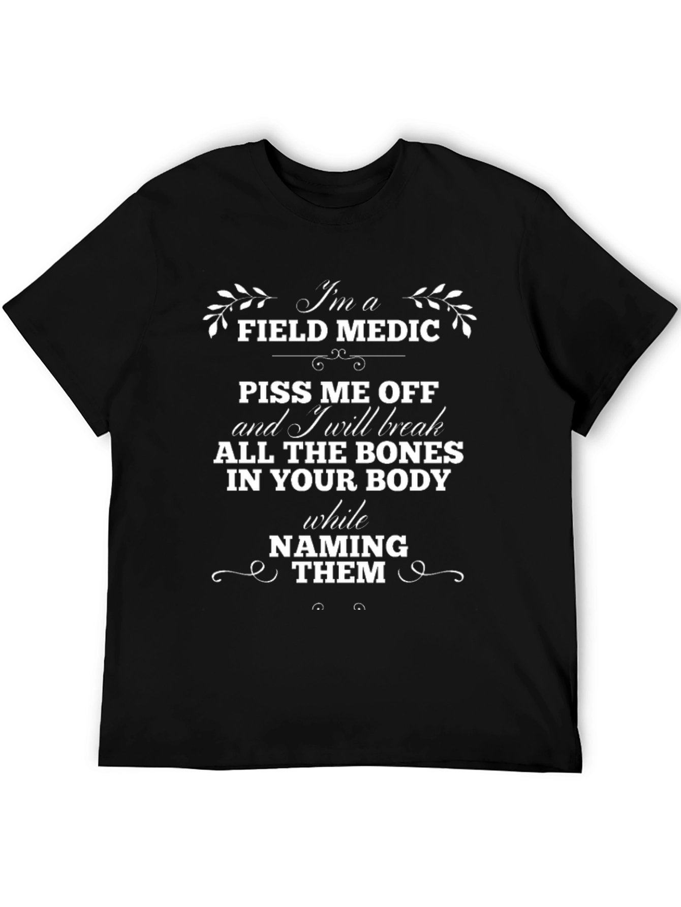 Field Medic T-Shirt: Bones Naming Them