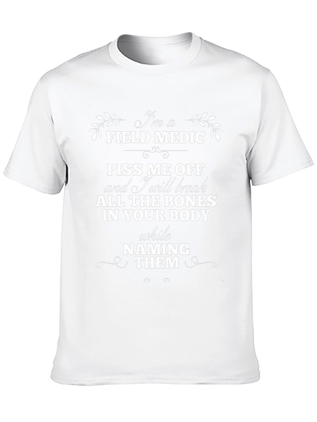 Field Medic T-Shirt: Bones Naming Them