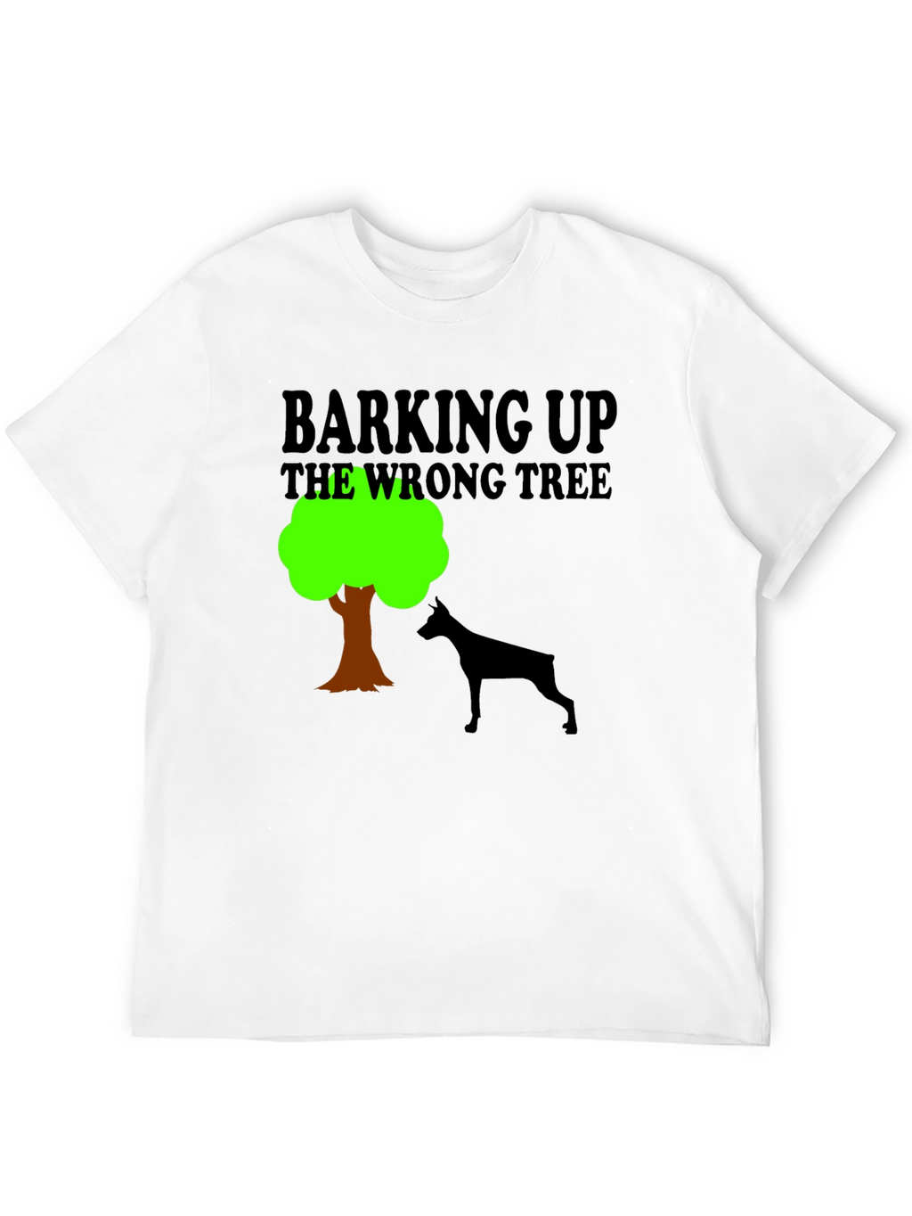 Barking Up the Wrong Tree Graphic Tee