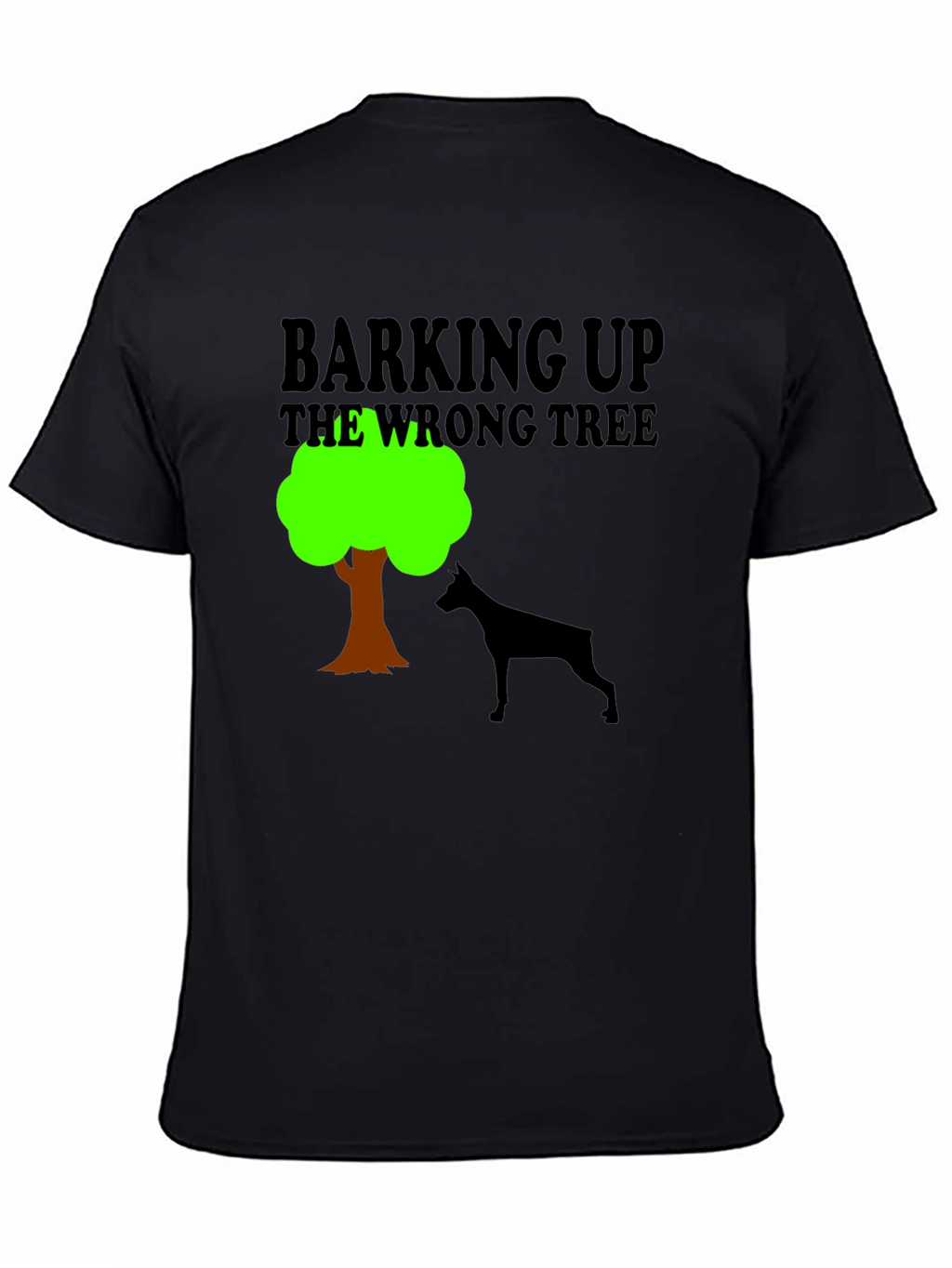 Barking Up the Wrong Tree Graphic Tee