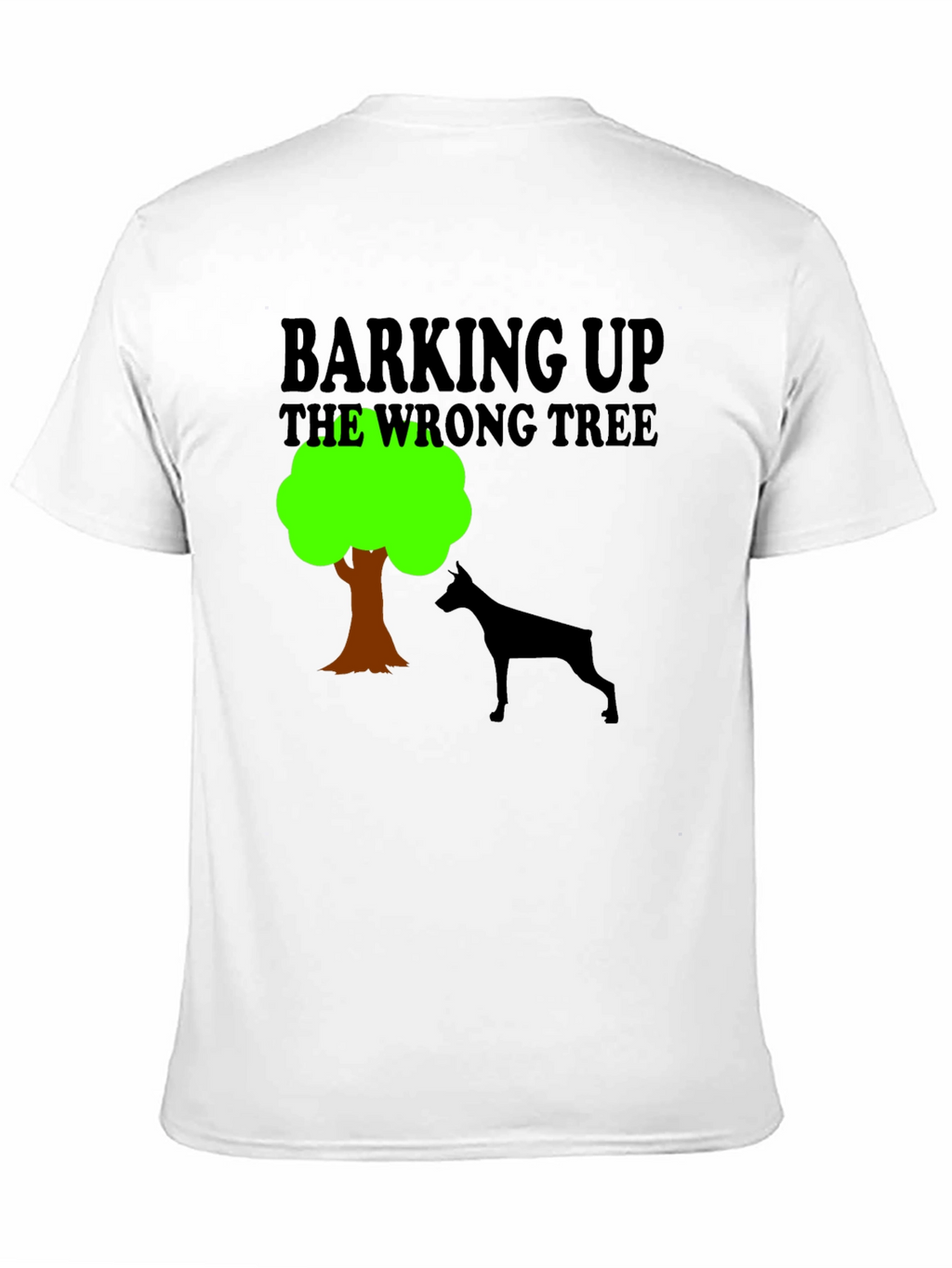 Barking Up the Wrong Tree Graphic Tee