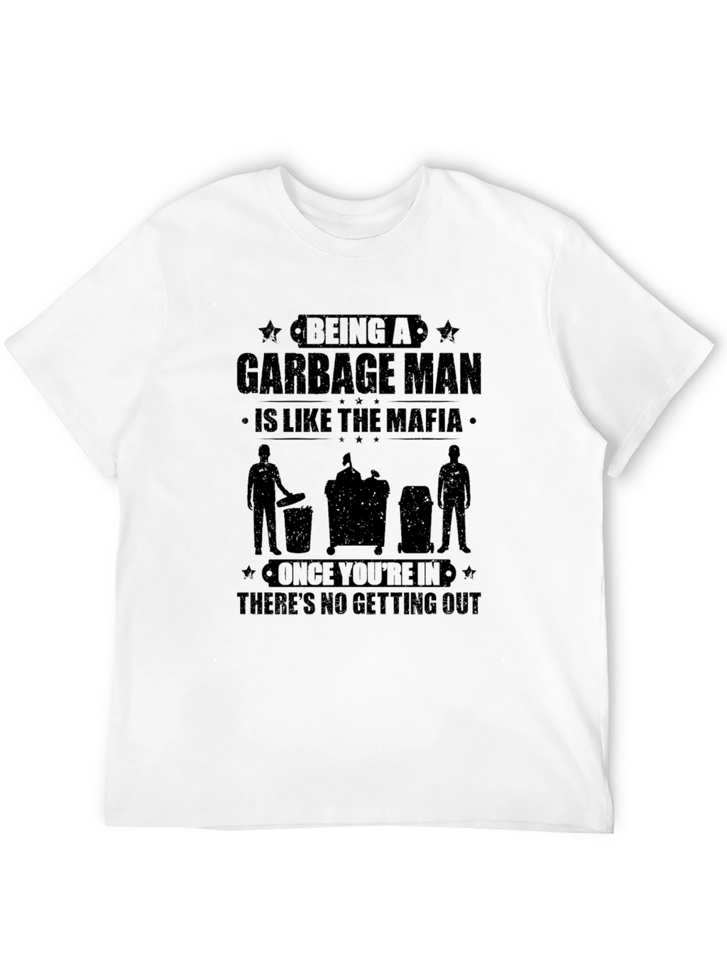 Garbage Man Mafia T-Shirt