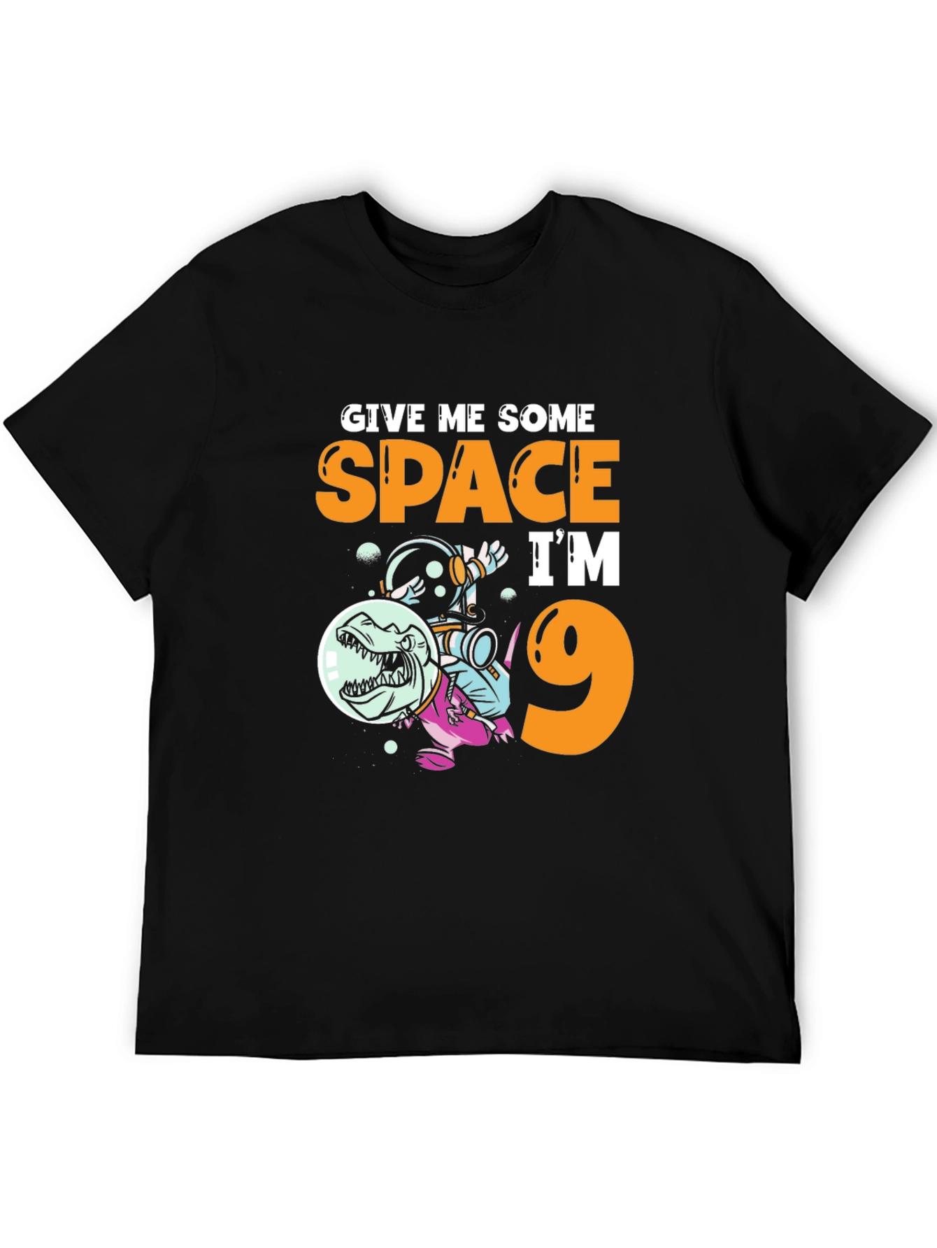 Give Me Some Space Im 9 T-Shirt