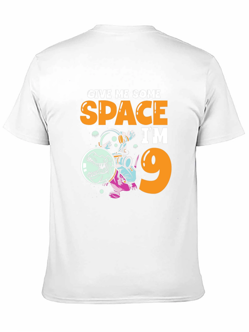 Give Me Some Space Im 9 T-Shirt