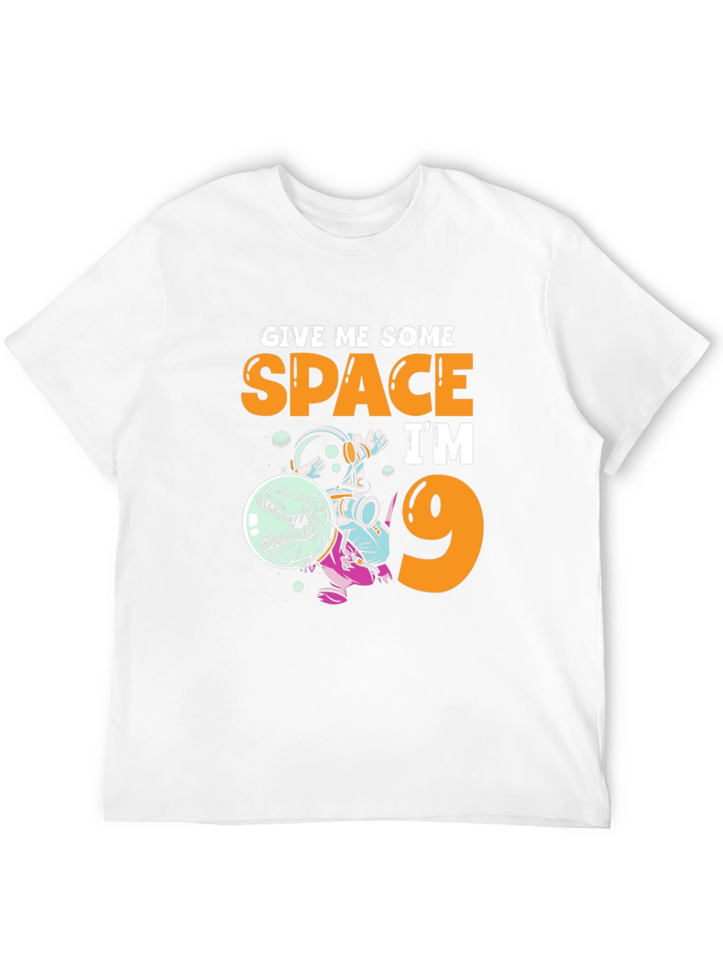 Give Me Some Space Im 9 T-Shirt