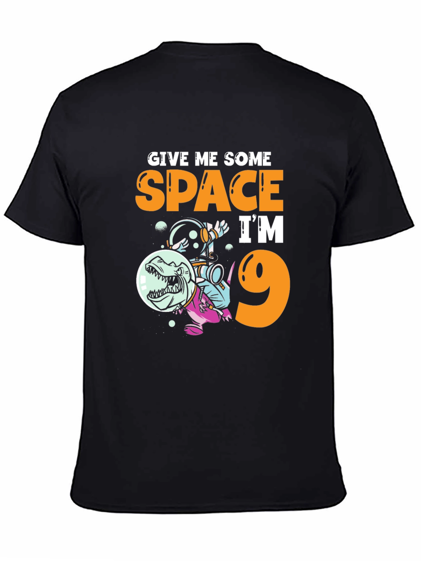 Give Me Some Space Im 9 T-Shirt