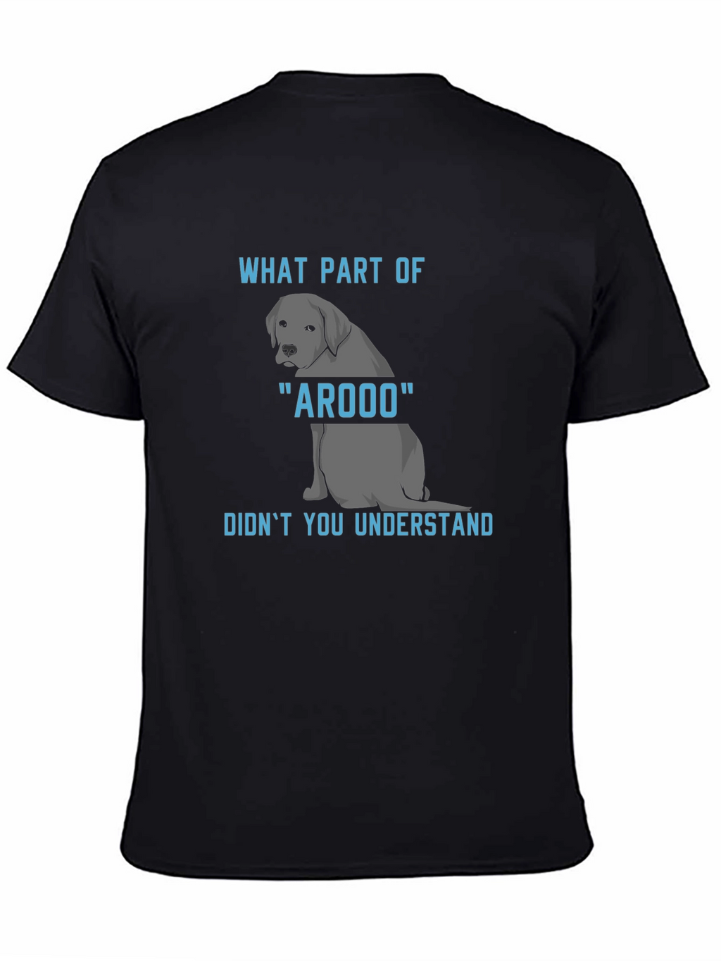 Arooo Dog T-Shirt: Funny Canine Humor Tee