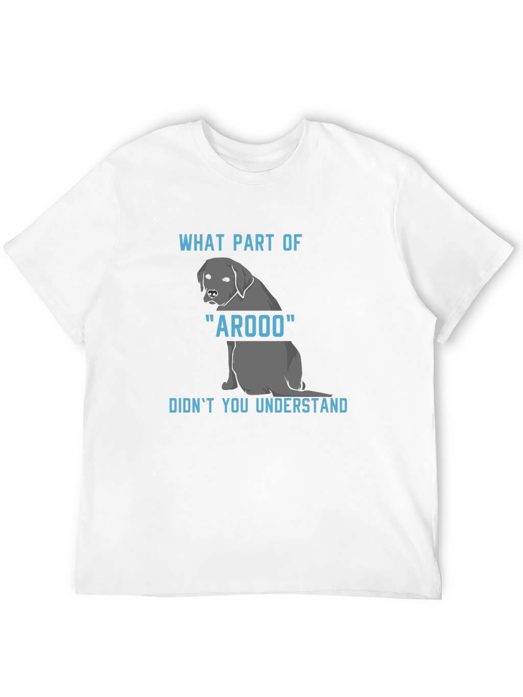 Arooo Dog T-Shirt: Funny Canine Humor Tee