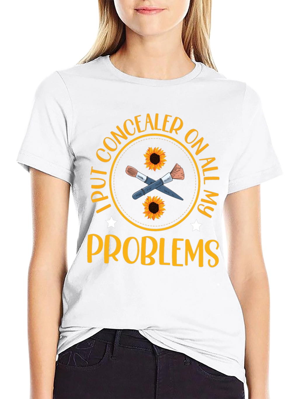 Concealer T-Shirt: I Put Concealer on All My Problems