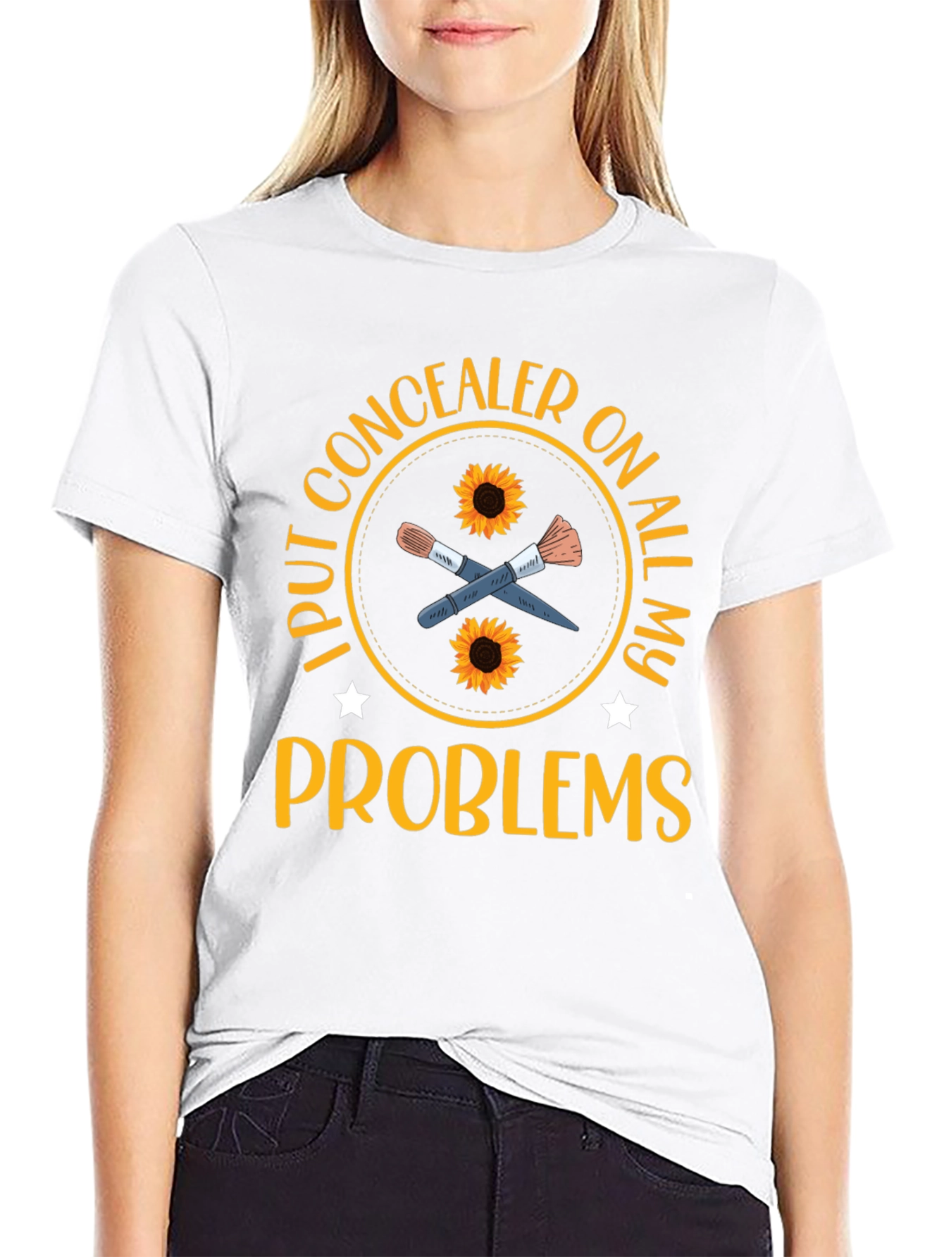 Concealer T-Shirt: I Put Concealer on All My Problems