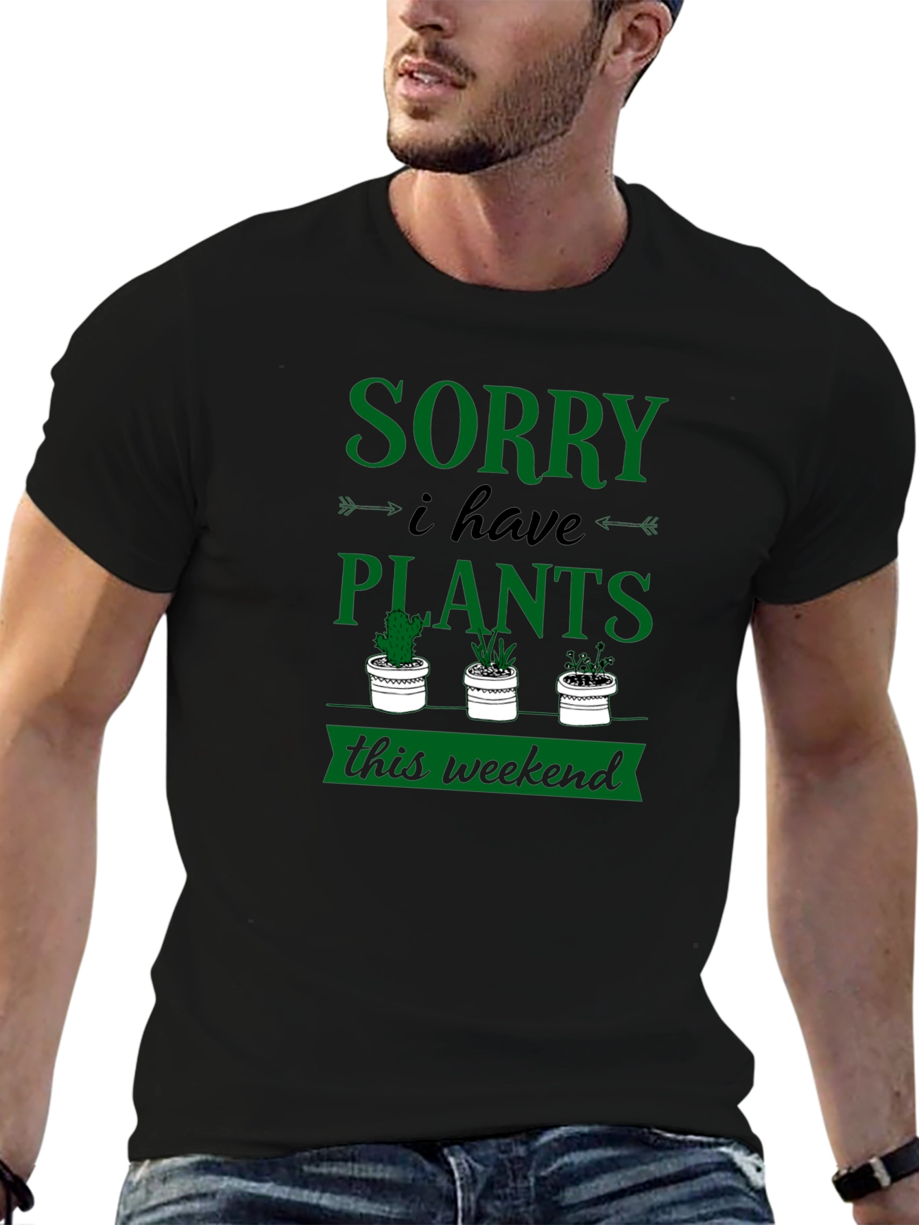 Sorry I Have Plants Weekend Graphic Tee