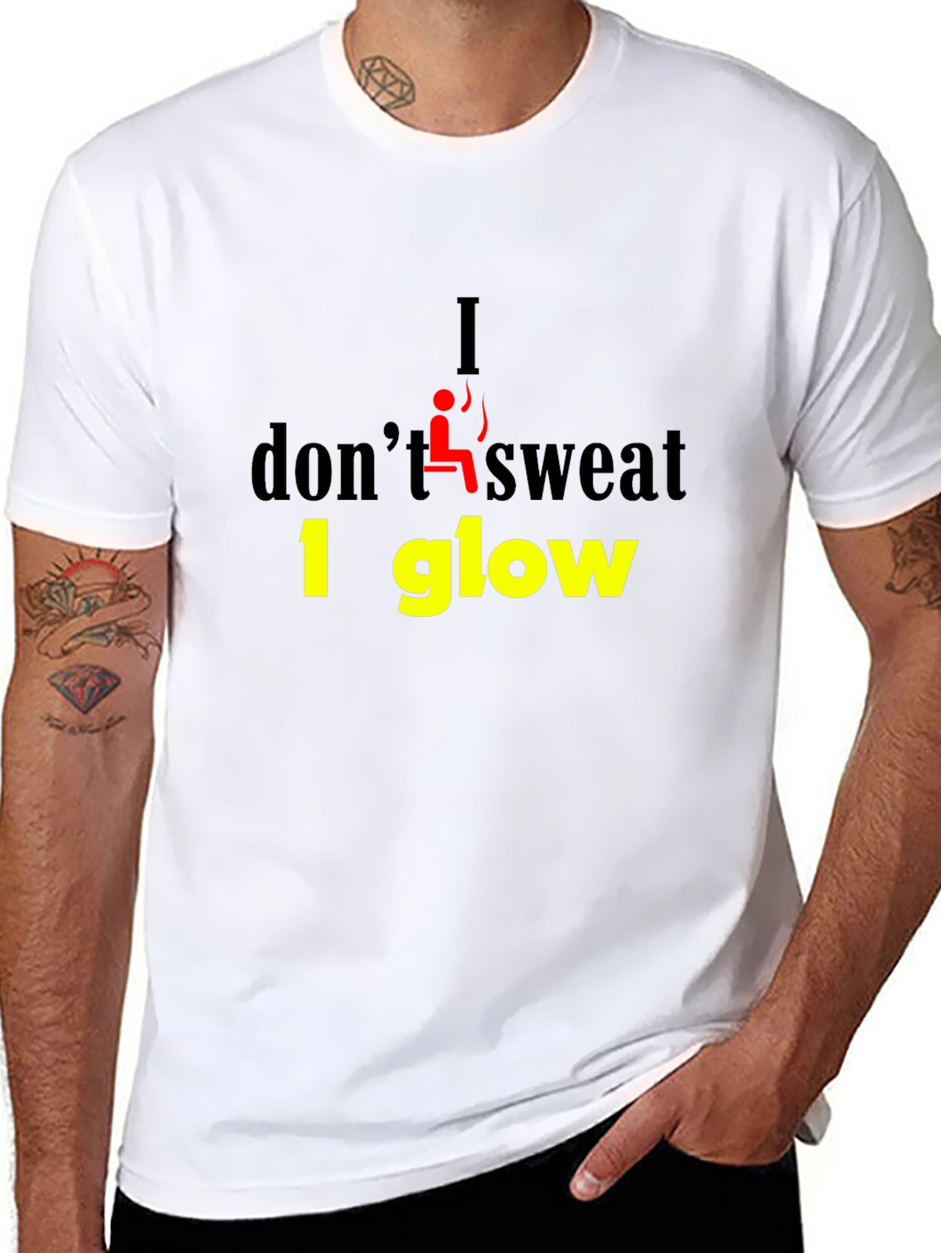 I Dont Sweat I Glow Graphic T-Shirt