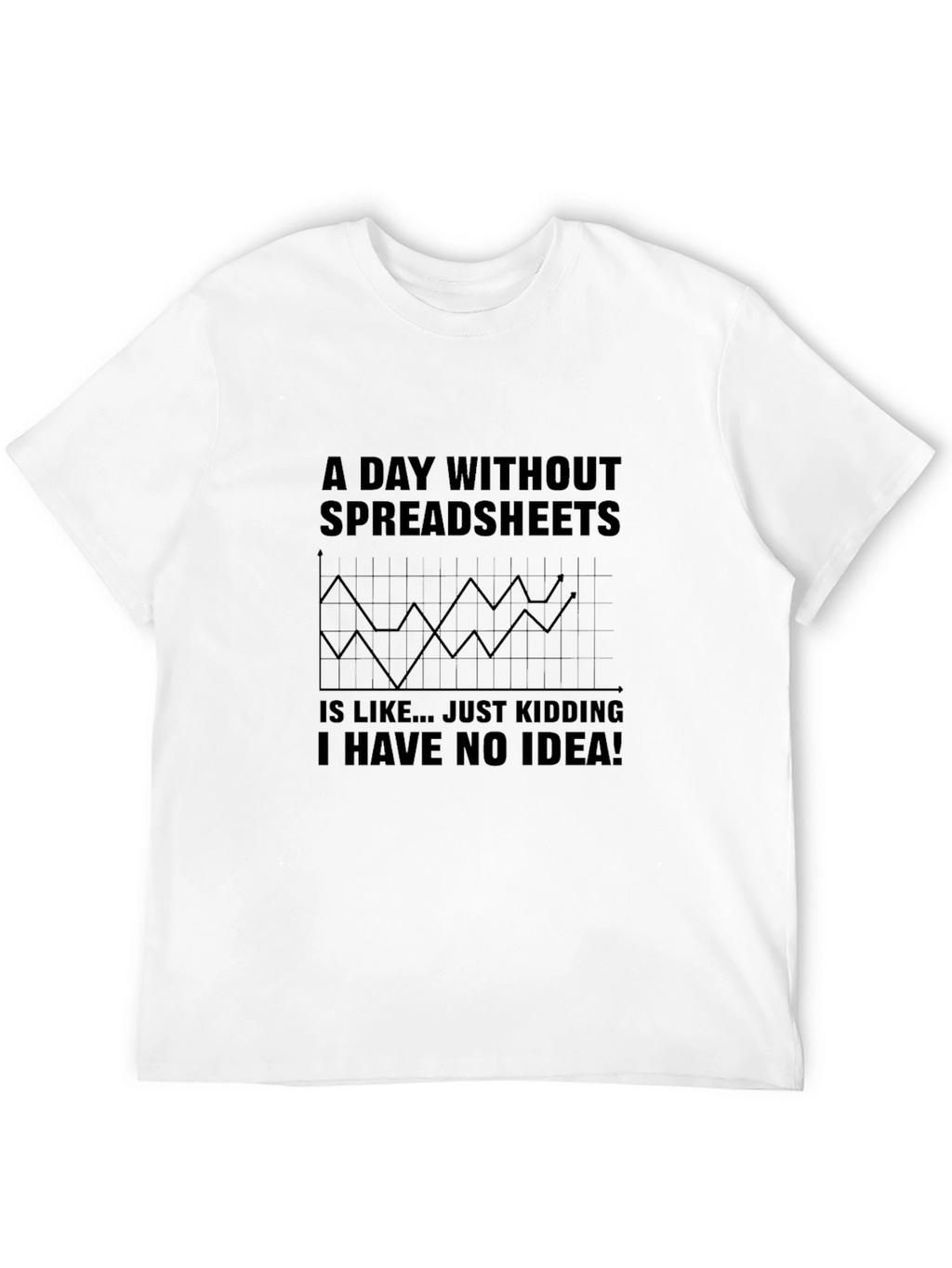Spreadsheet Humor Graphic Tee