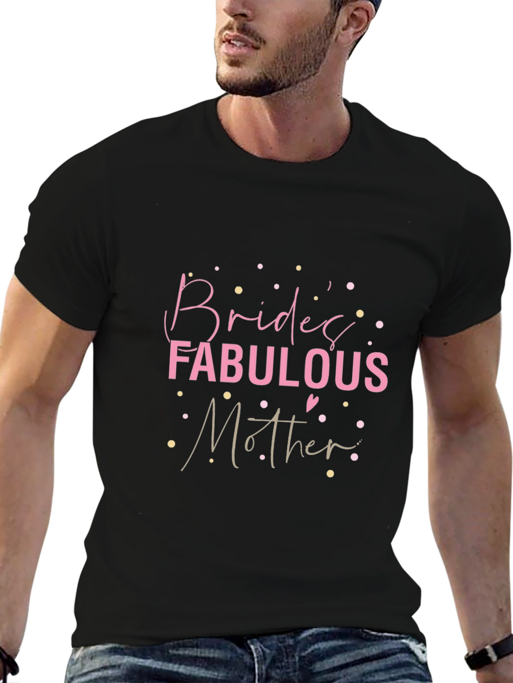 Brides Fabulous Mother T-Shirt - Black