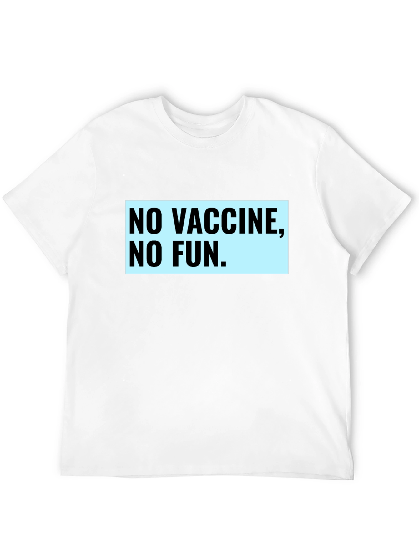 No Vaccine No Fun Graphic Tee