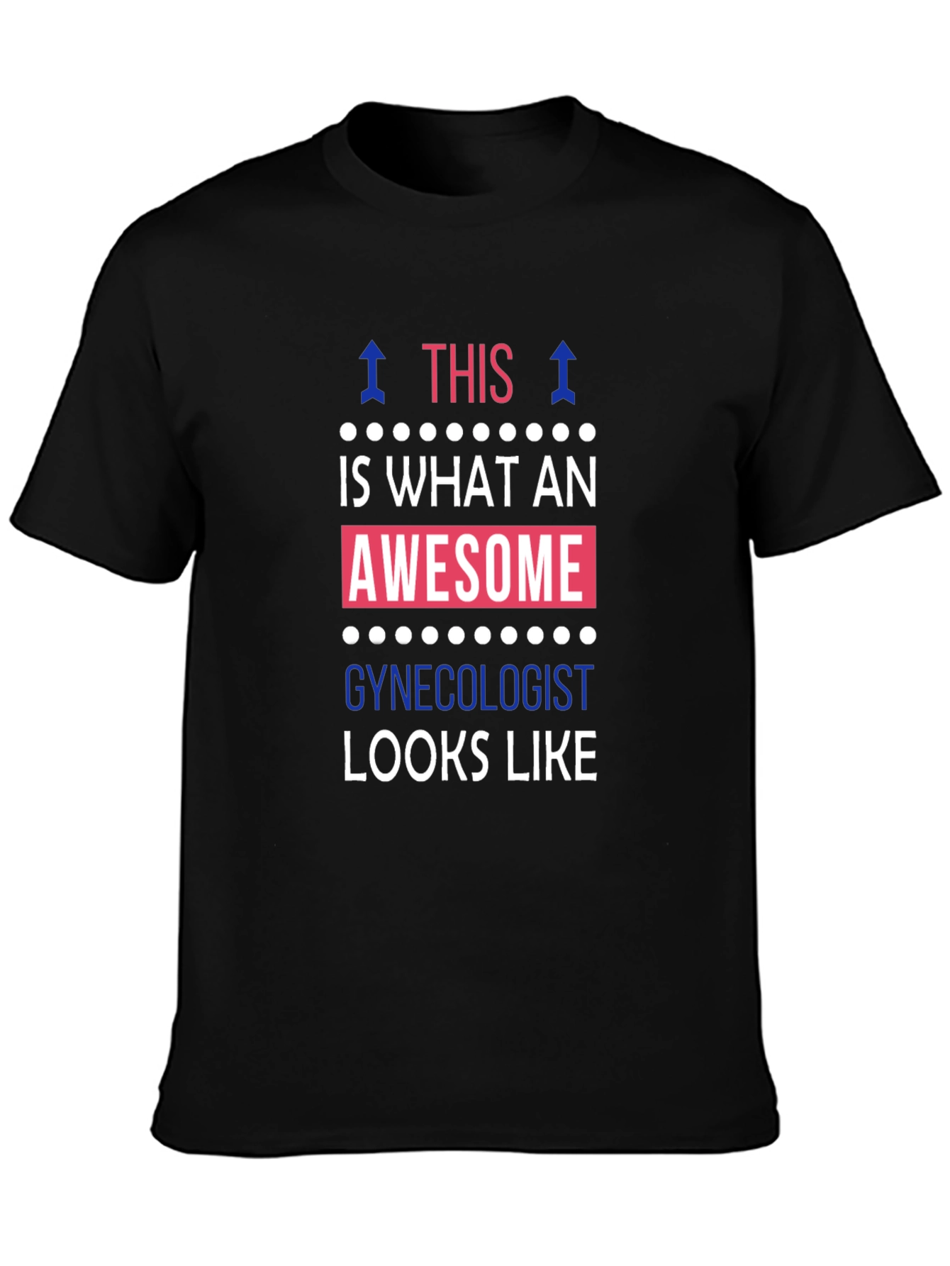 Awesome Gynecologist T-Shirt