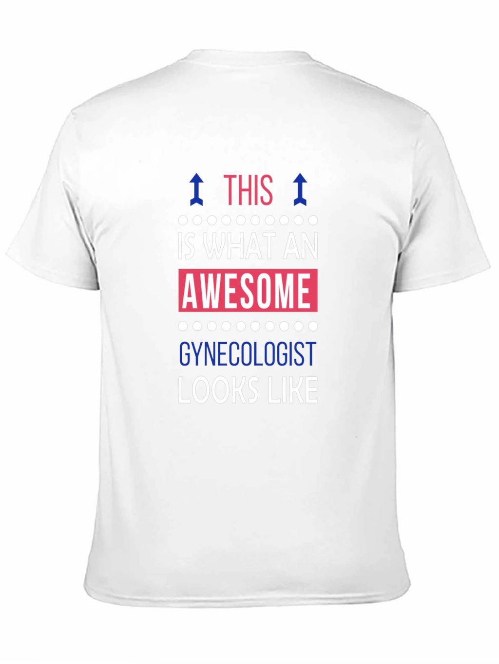 Awesome Gynecologist T-Shirt