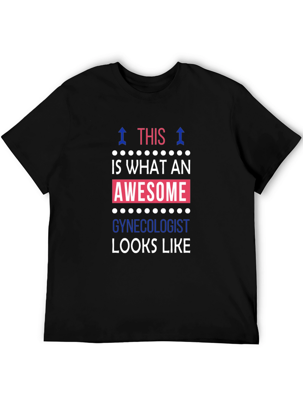 Awesome Gynecologist T-Shirt