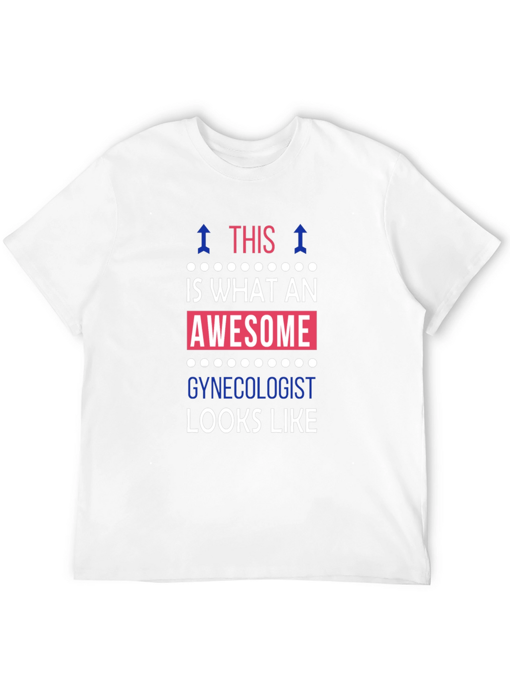 Awesome Gynecologist T-Shirt