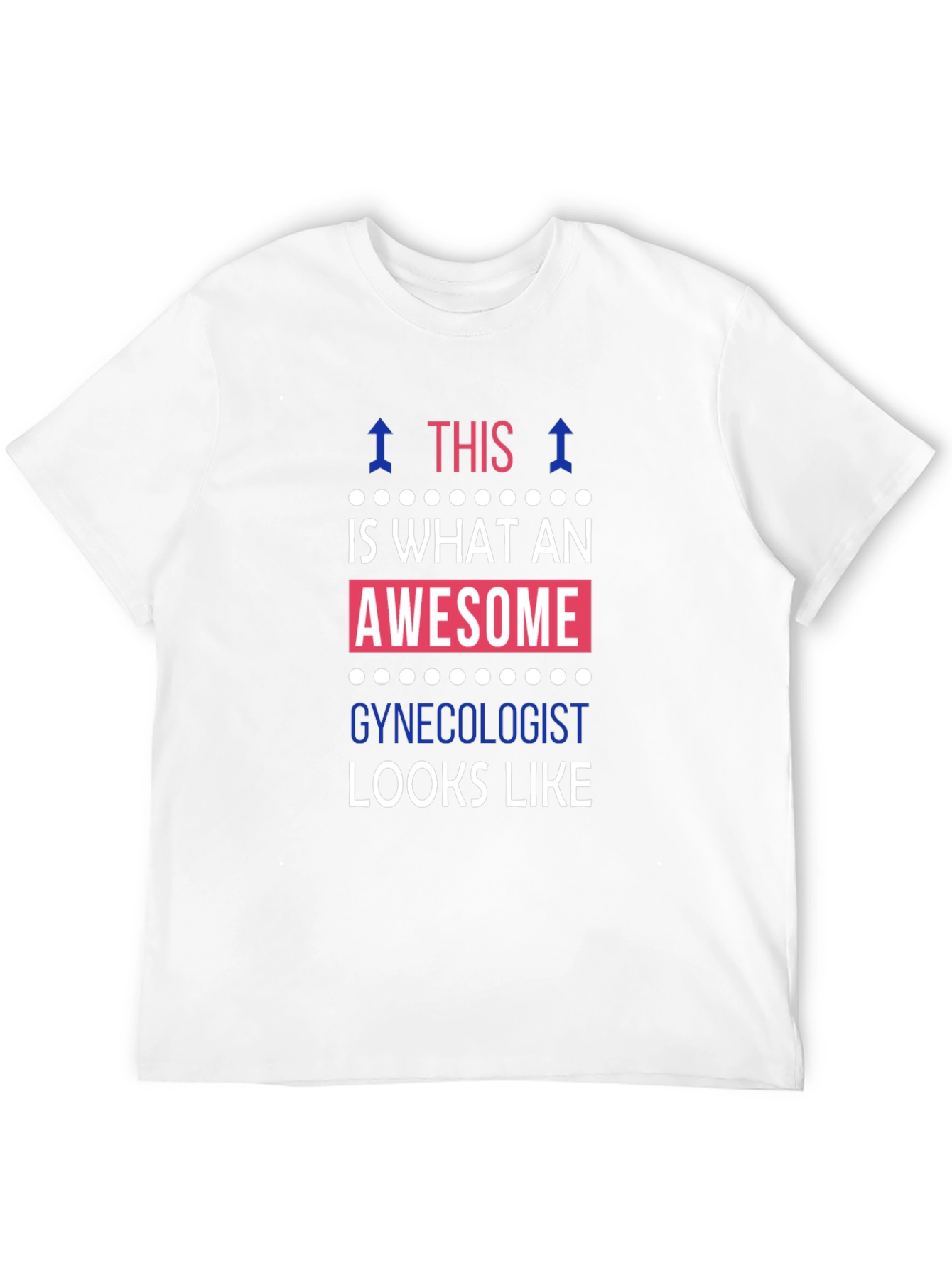 Awesome Gynecologist T-Shirt