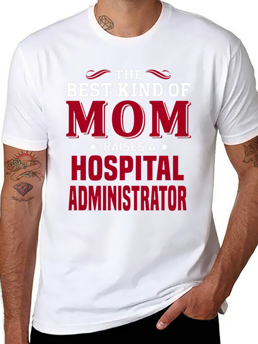 Best Mom Raises Hospital Administrator T-Shirt