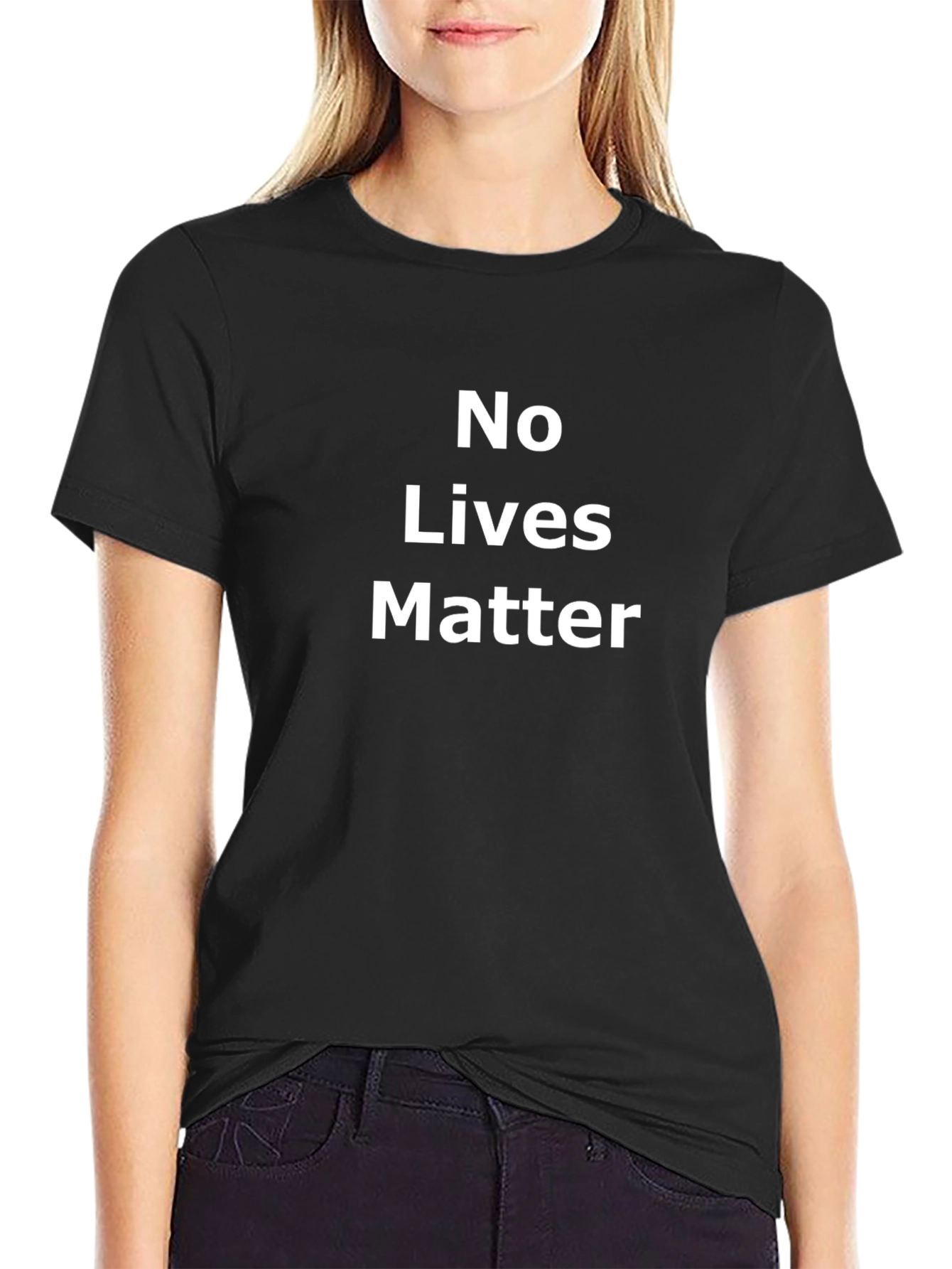 No Lives Matter Slogan T-Shirt
