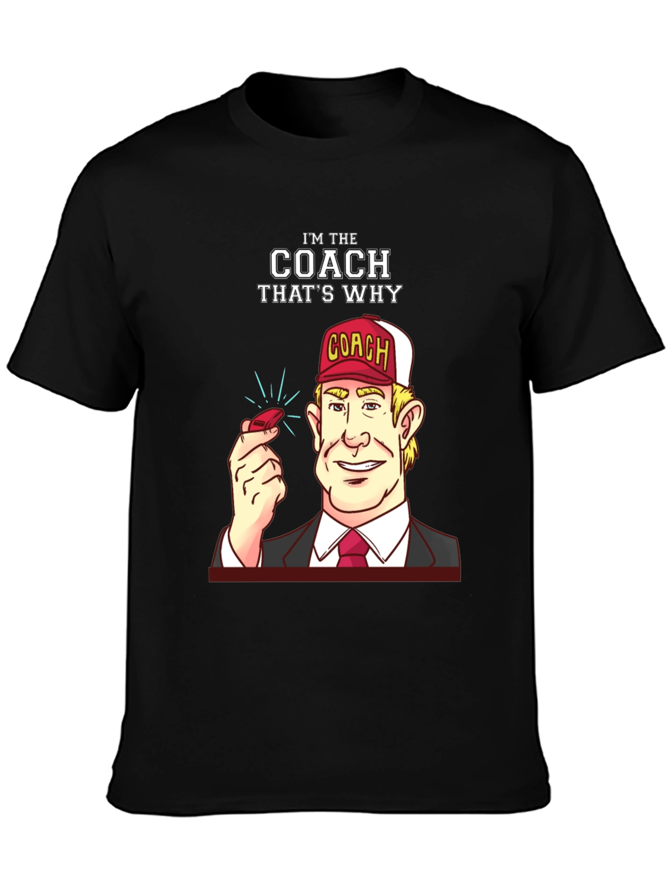 Im the Coach T-Shirt