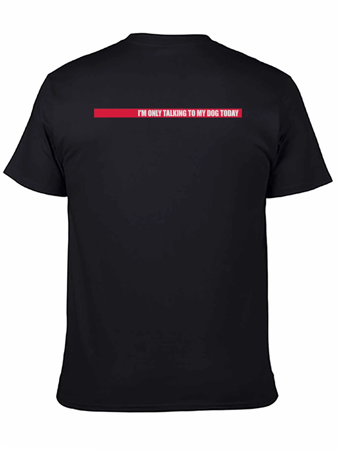 Dog Lover T-Shirt - Im Only Talking To My Dog Today