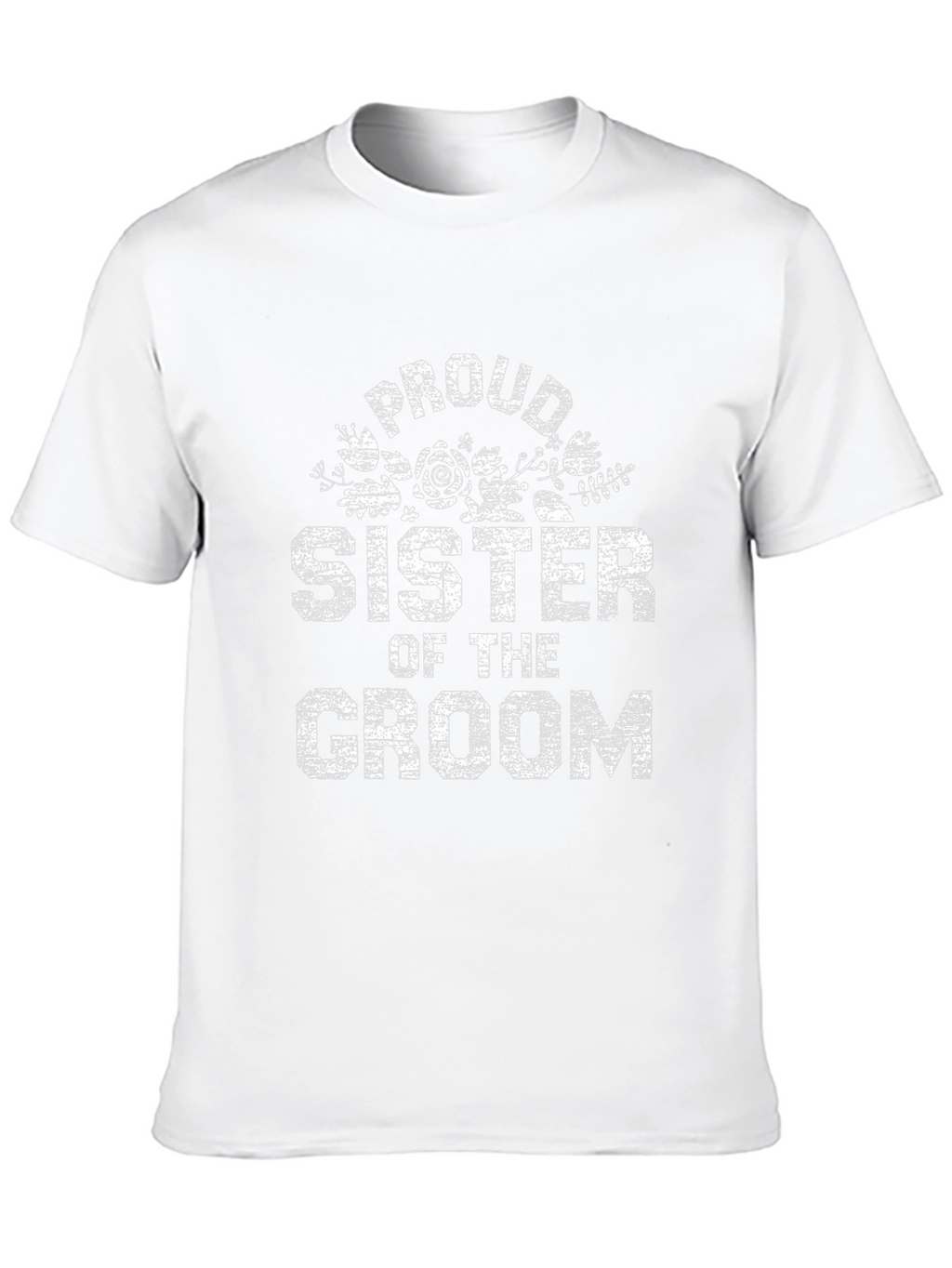 Proud Sister of the Groom Graphic T-Shirt