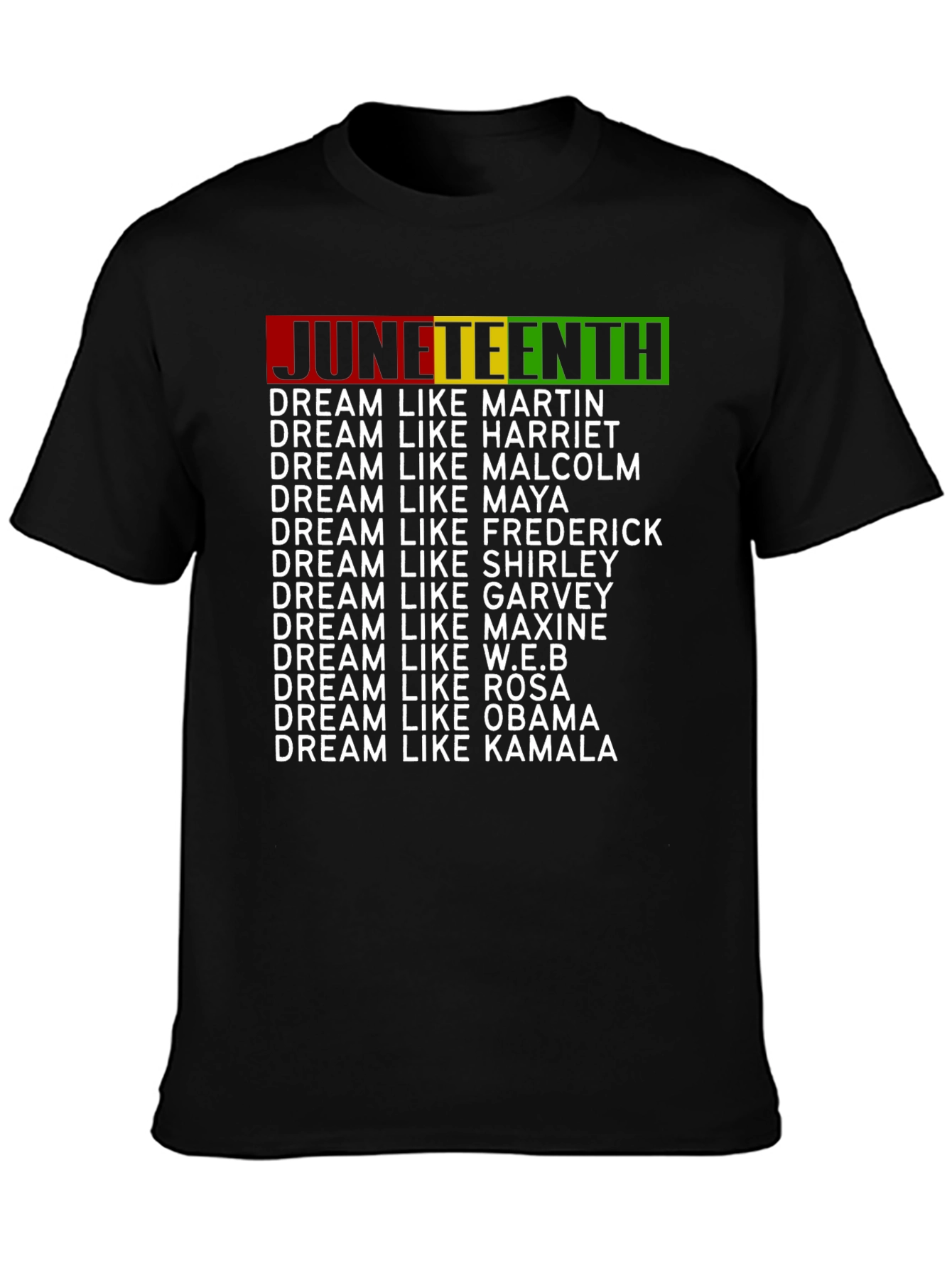 Juneteenth Dream Like T-Shirt