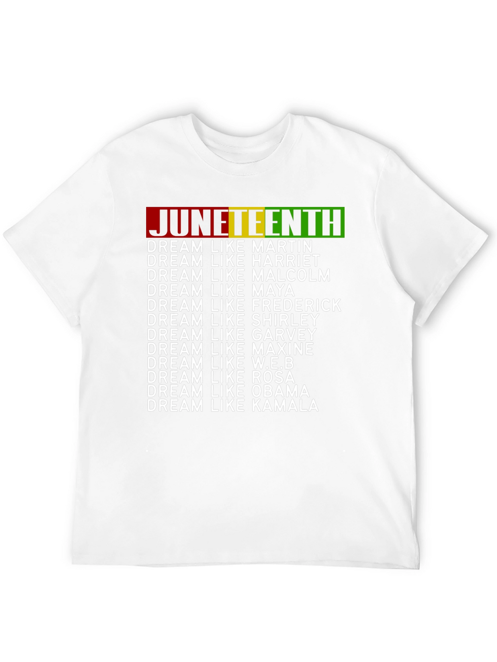 Juneteenth Dream Like T-Shirt
