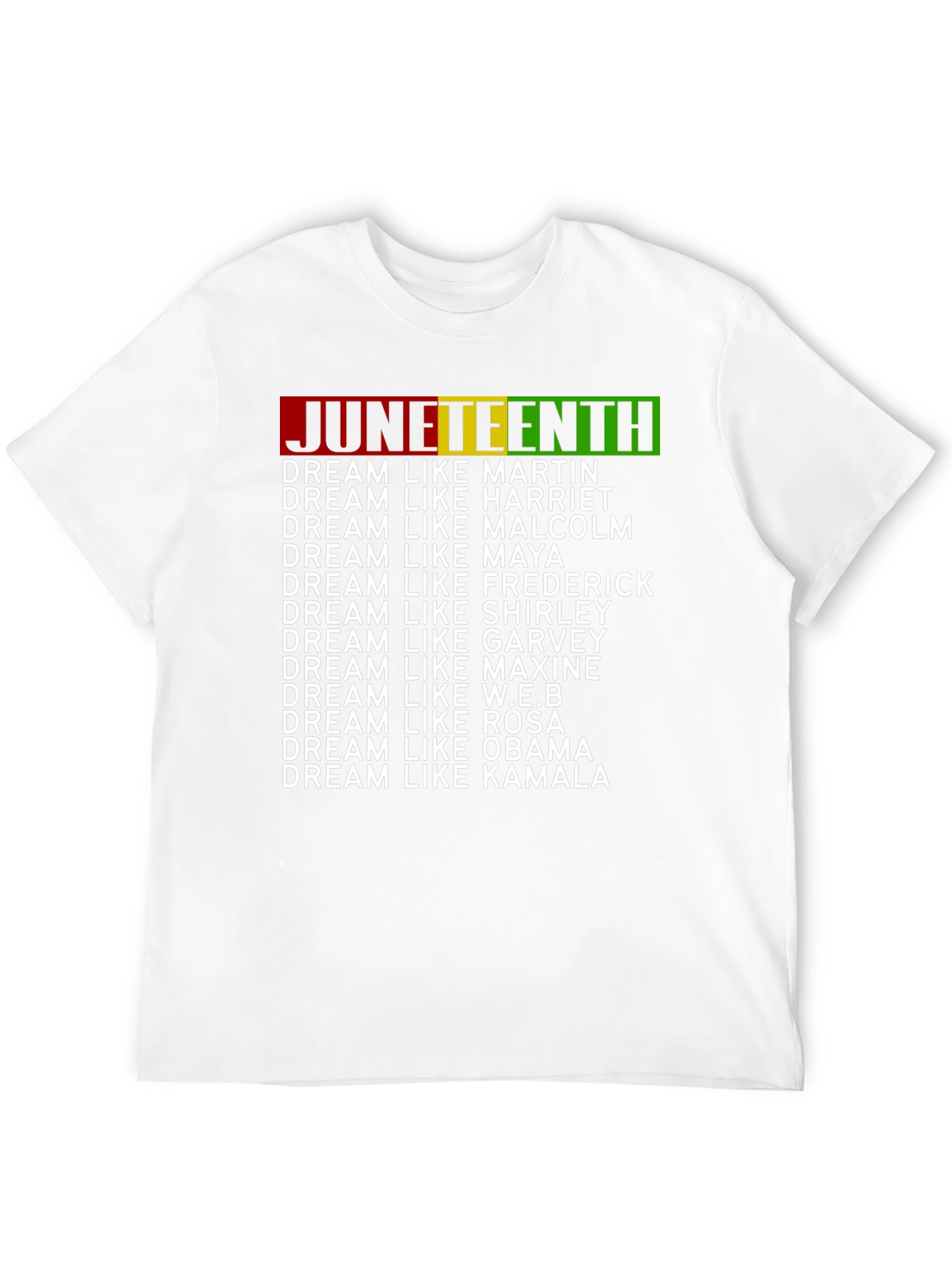 Juneteenth Dream Like T-Shirt