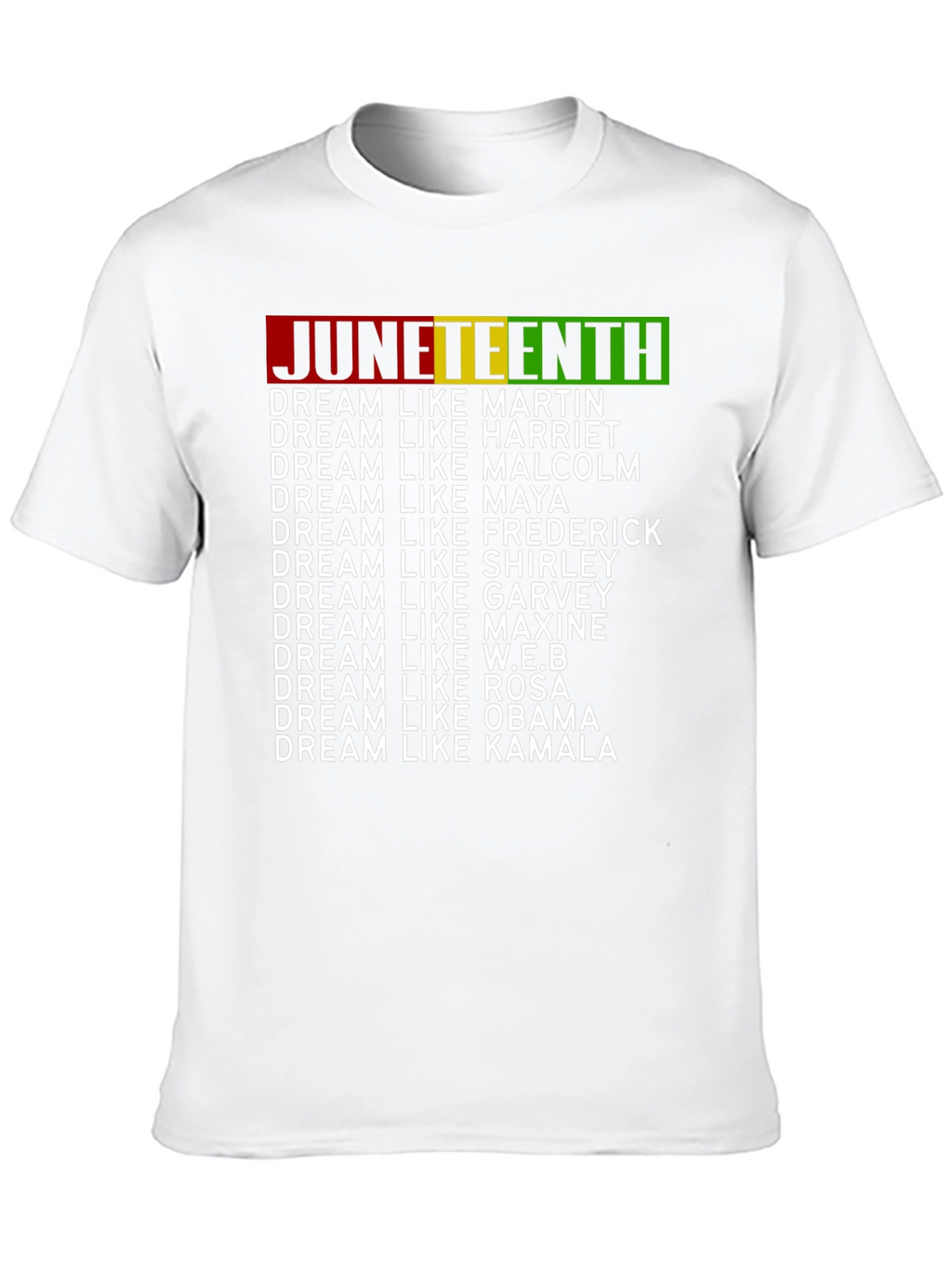 Juneteenth Dream Like T-Shirt