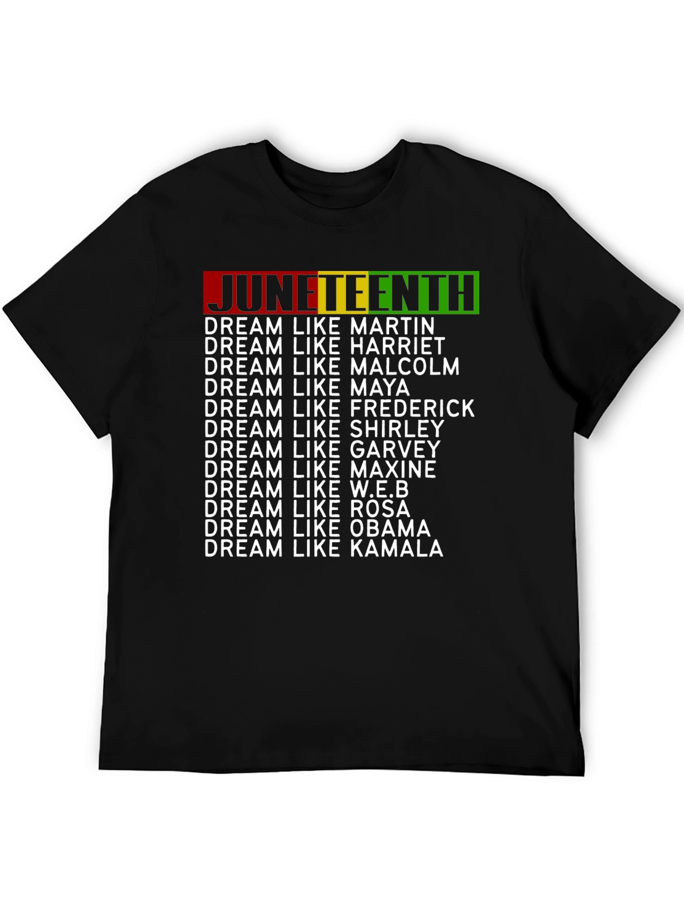 Juneteenth Dream Like T-Shirt