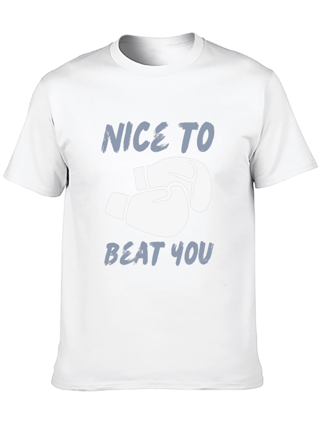 Nice To Beat You Boxing Gloves Graphic T-Shirt