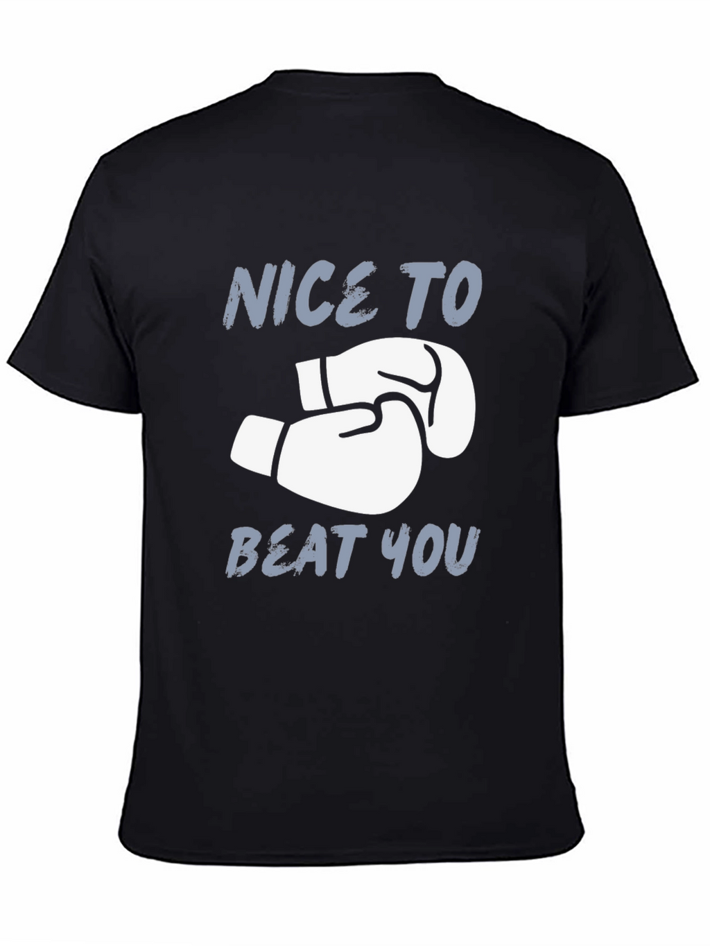 Nice To Beat You Boxing Gloves Graphic T-Shirt