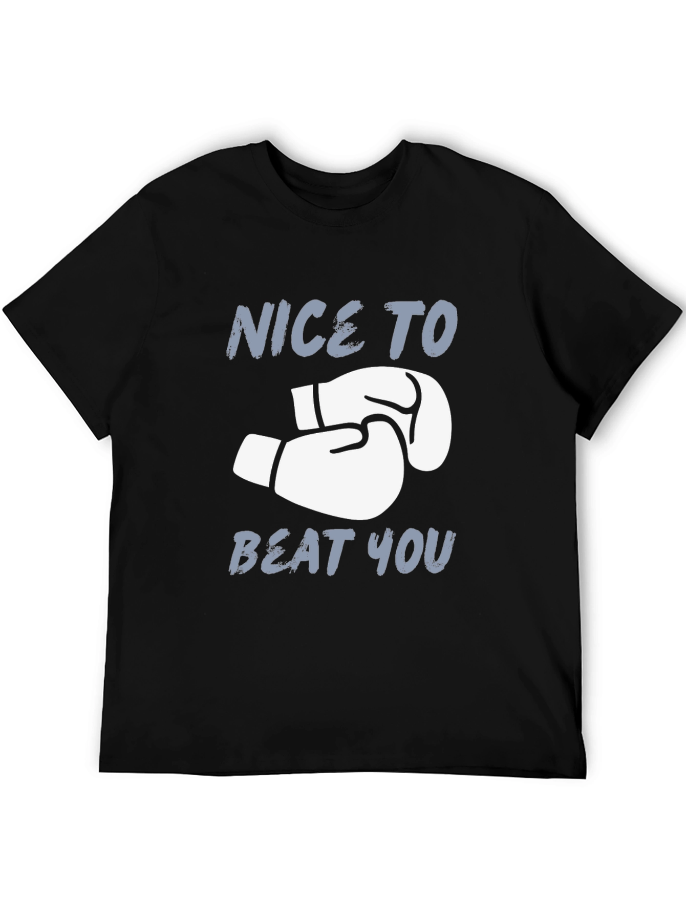 Nice To Beat You Boxing Gloves Graphic T-Shirt
