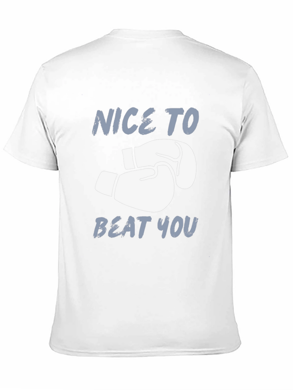 Nice To Beat You Boxing Gloves Graphic T-Shirt