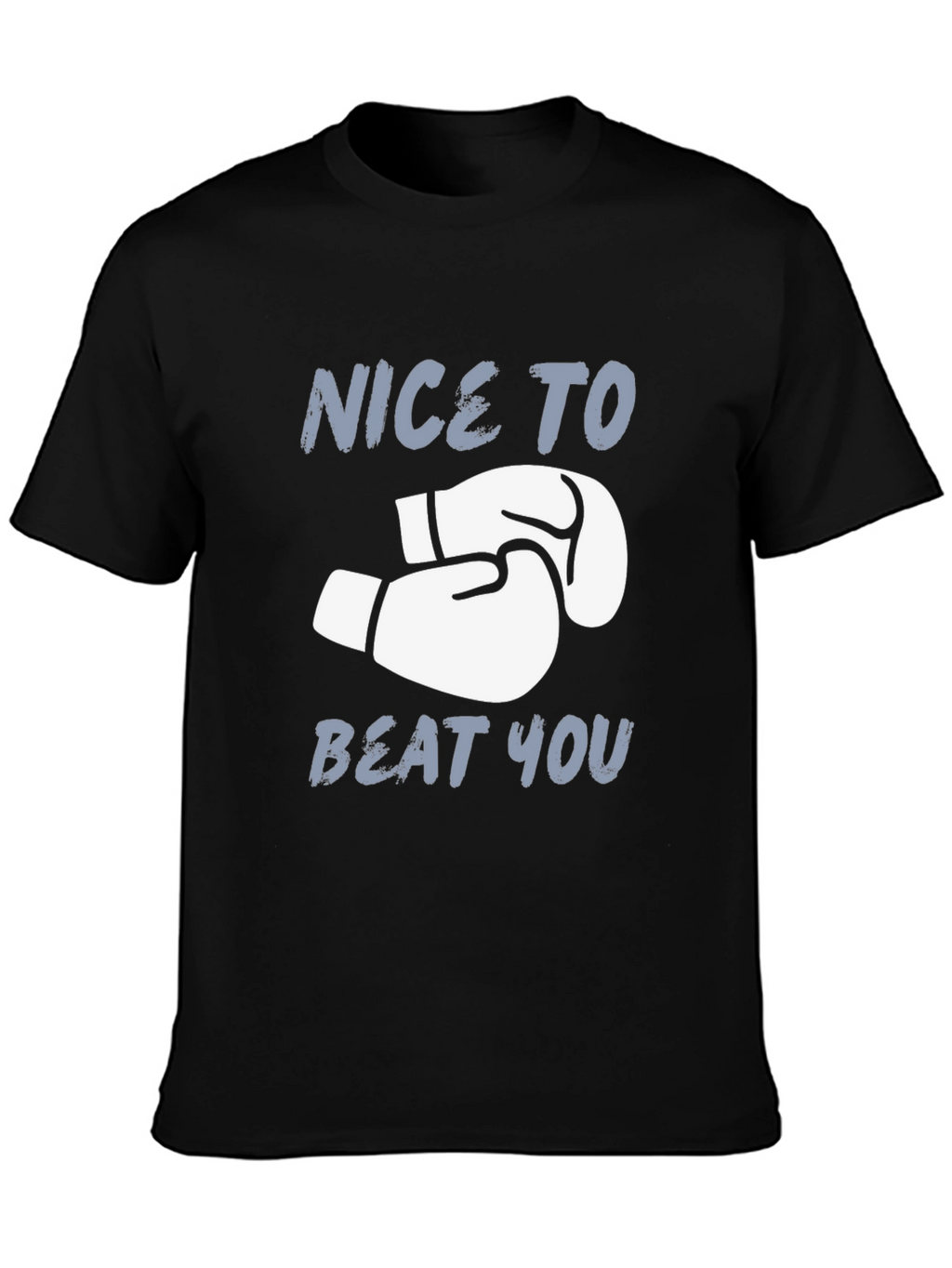 Nice To Beat You Boxing Gloves Graphic T-Shirt