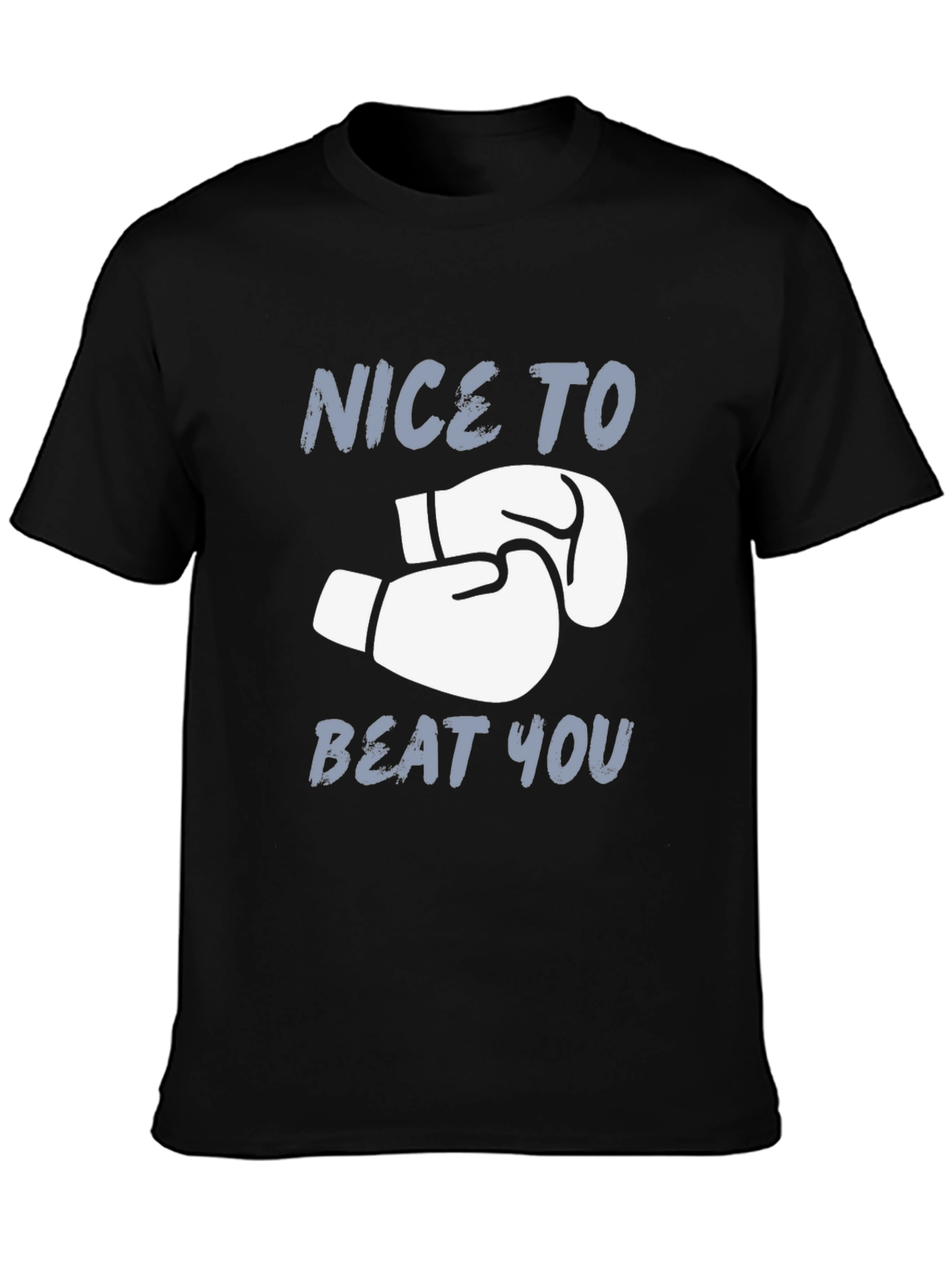 Nice To Beat You Boxing Gloves Graphic T-Shirt