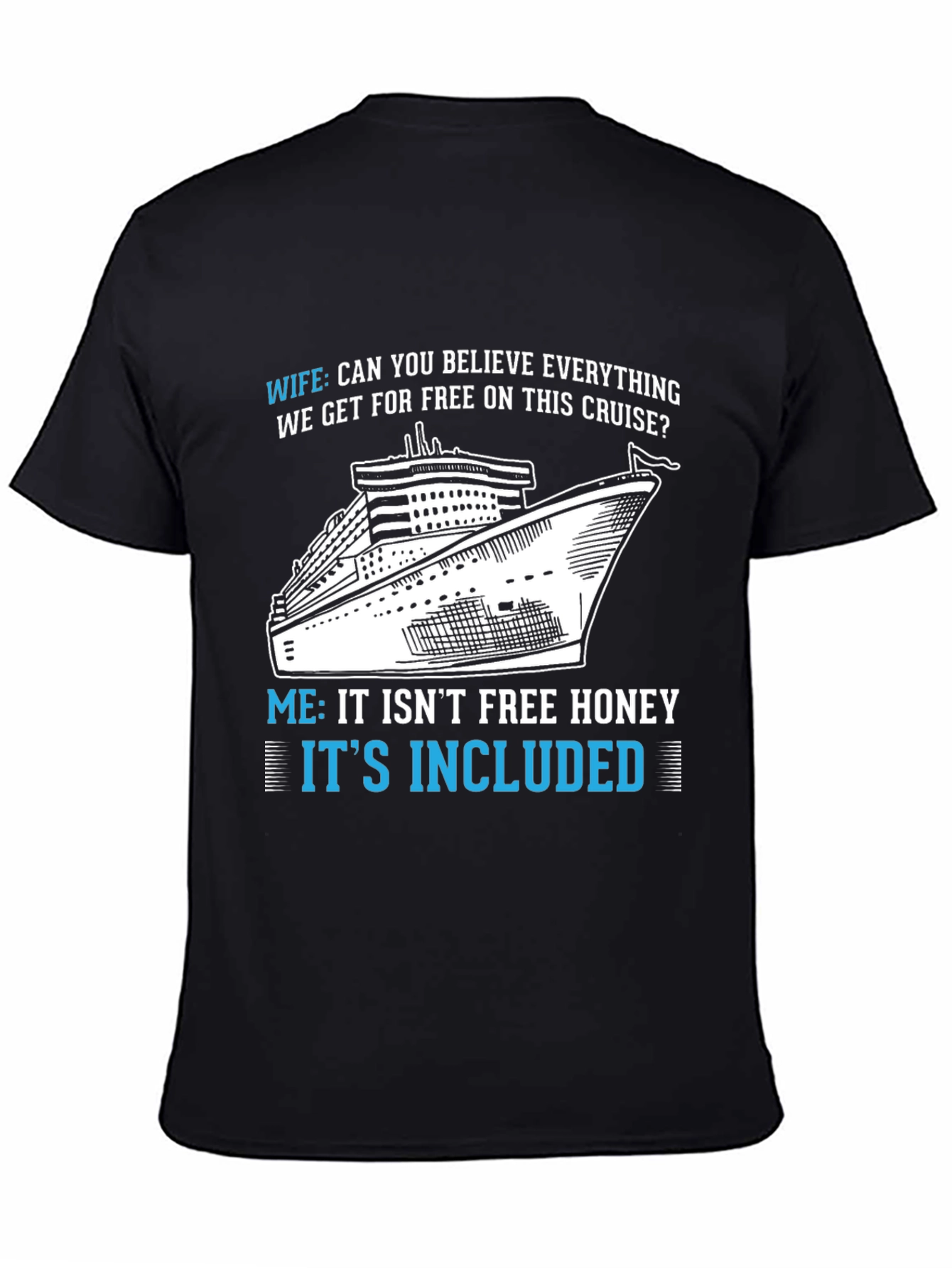 Cruise Included Funny T-Shirt