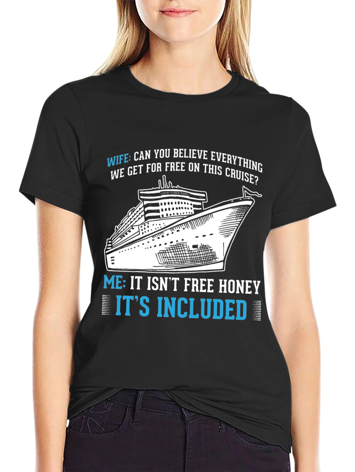 Cruise Included Funny T-Shirt